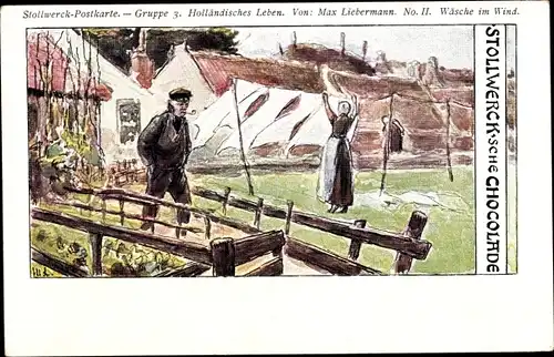Künstler Ak Stollwercksche Schokolade, Holländisches Leben, Max Liebermann, Wäsche im Wind