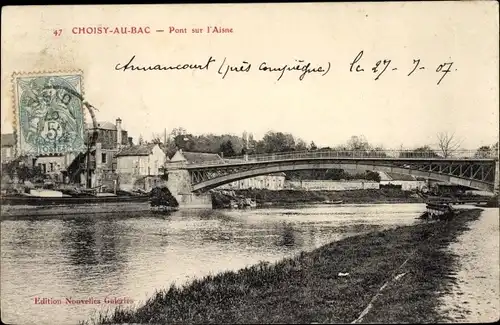 Ak Choisy in Bac Oise, Pont sur l’Aisne