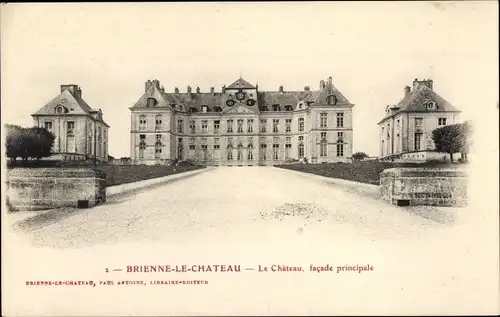 Postkarte Brienne le Château Aube, Schloss, Hauptfassade