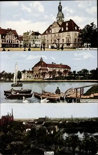 Ak Borna in Sachsen, Markt mit Rathaus, Realgymnasium, Gesamtansicht