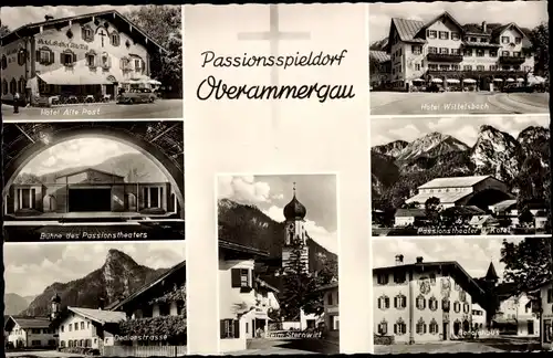Ak Oberammergau in Oberbayern, Hotel Wittelsbach, Hotel Alte Post, Sternwirt, Passionstheater