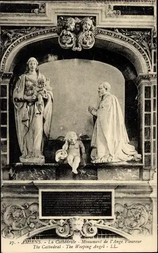 Ak Amiens-Somme, Die Kathedrale, Denkmal des weinenden Engels