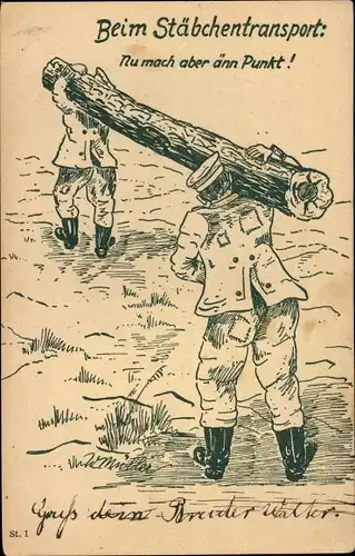 Künstler Ak Müller, Beim Stäbchentransport, Nu mach aber änn Punkt, Soldaten, Holzstamm