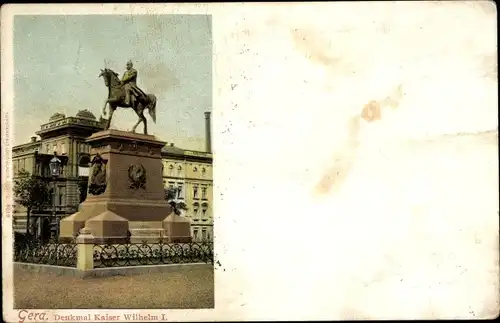 Ak Gera in Thüringen, Kaiser Wilhelm I. Denkmal