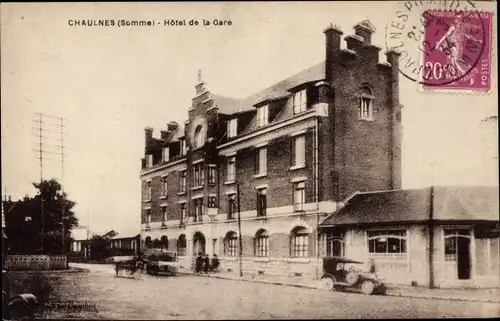 Ak Chaulnes Somme, Hotel de la Gare