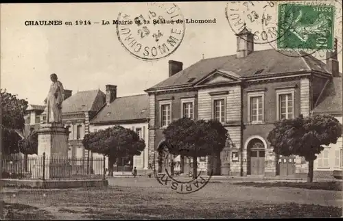 Ak Chaulnes Somme, Rathaus, Statue von Lhomond