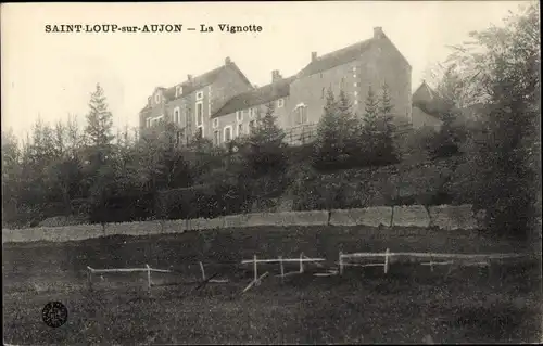 Ak Saint Loup sur Aujon Haute Marne, La Vignotte