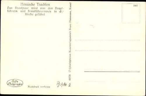 Ak Hessische Trachten, Schwälmer Brautpaar, Brautführer, Brautführerinnen