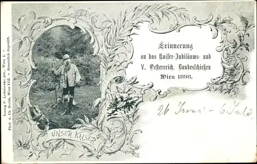 Passepartout Ak Wien, Kaiser- und 5. Österreichisches Bundesschießen 1898, Kaiser Franz Joseph I.