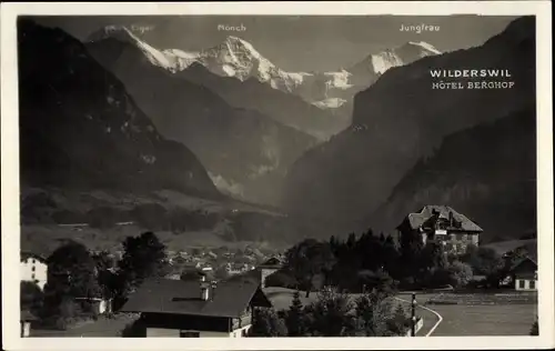 Ak Wilderswil Kanton Bern, Hotel Berghof, Eiger, Mönch, Jungfrau