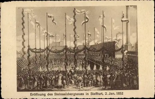 Ak Staßfurt im Salzlandkreis, Eröffnung des Steinsalzbergbaues 1852