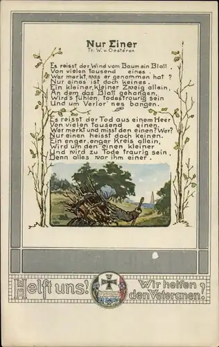 Ak Gedicht Nur Einer von W. Oesteran, Kriegshilfe, Veteranen, Es reißt der Wind vom Baum ein Blatt..