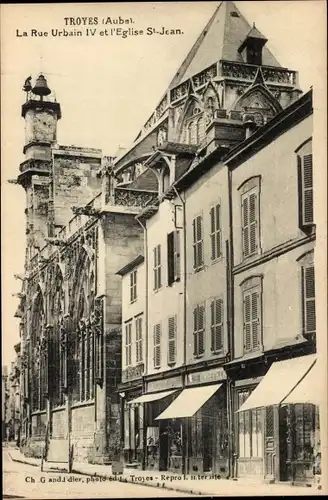 Ak Troyes Aube, Rue Urbain IV, Kirche Saint-Jean