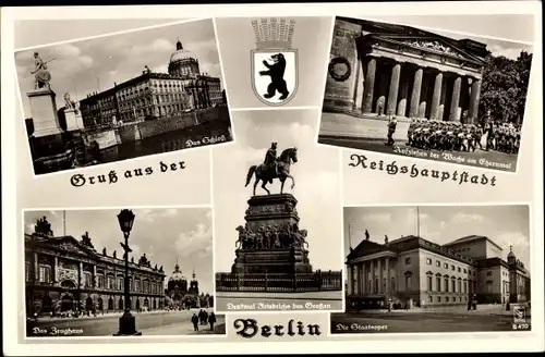 Ak Berlin, Schloss, Aufziehen der Wache am Ehrenmal, Zeughaus, Staatsoper, Denkmal Friedrichs d. GR.