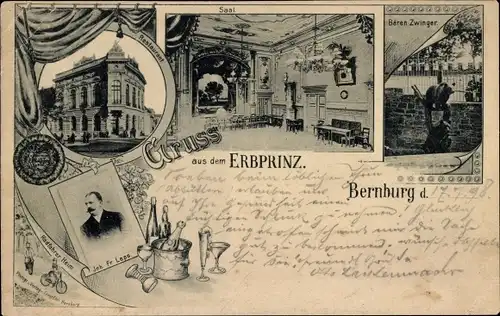 Ak Bernburg an der Saale, Gasthaus Erbprinz, Saal, Bärenzwinger, Inhaber Fr. Leps