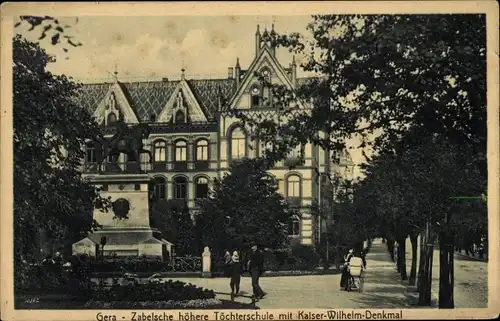 Ak Gera, Zabelsche Höhere Töchterschule, Kaiser Wilhelm Denkmal