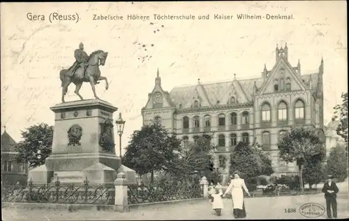 Ak Gera in Thüringen, Zabelsche Höhere Töchterschule, Kaiser Wilhelm Denkmal