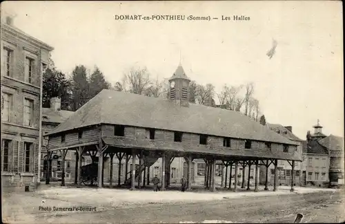 Ak Domart in Ponthieu Somme, Les Halles