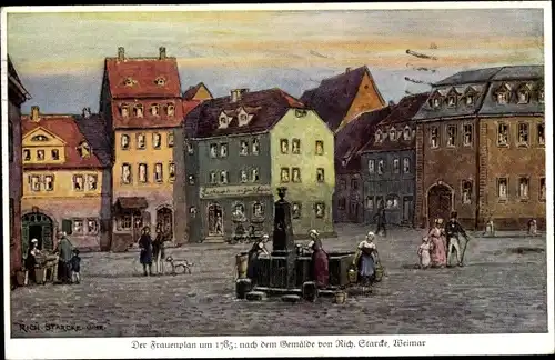 Künstler Ak Starcke, Rich., Weimar in Thüringen, Frauenplatz um 1785