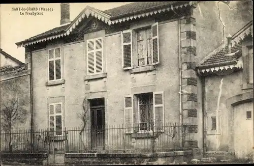Ak Nant le Grand Lothringen Meuse, Le Presbytere