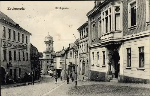 Ak Zeulenroda in Thüringen, Kirchgasse, Gasthof