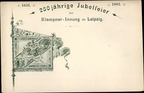 Ak Leipzig in Sachsen, 250jährige Jubelfeier der Klempner Innung 1652-1902