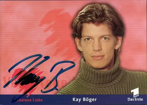 Ak Schauspieler Kay Böger, Portrait, Autogramm, Verbotene Liebe