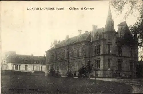 Ak Mons en Laonnois Aisne, Schloss und Cottage