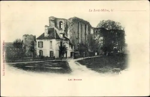 Ak La Ferté Milon Aisne, Les Ruins