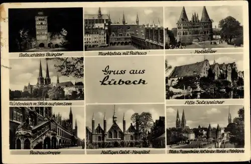 Ak Hansestadt Lübeck, Holstentor, Rathaustreppe, Marktplatz, Heil. Geist-Hospital, Dom, Mühlenteich