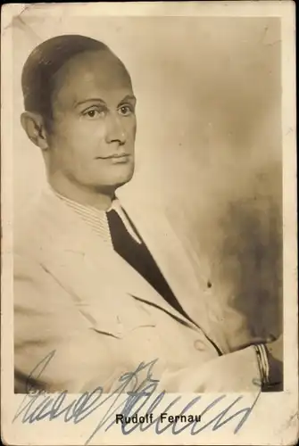 Ak Schauspieler Rudolf Fernau, Portrait, Autogramm