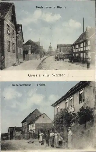 Ak Großwerther Werther Thüringen, Dorfstraße, Kirche, Geschäftshaus E. Triebel