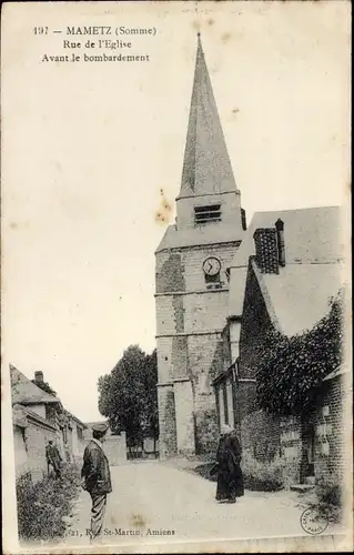 Ak Mametz Somme, Rue de l'Eglise, Vor dem Bombardement