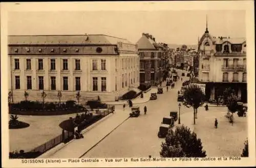 Ak Soissons Aisne, Place Centrale, Rue Saint Martin, Palais de Justice, Postamt