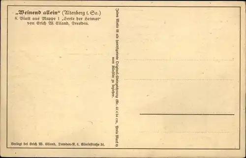 Künstler Ak Eiland, Erich, Weinend allein, Seele der Heimat, Altenberg