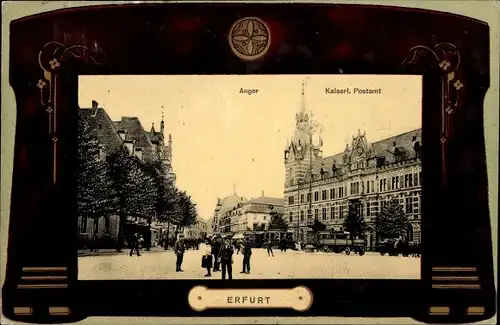 Passepartout Ak Erfurt in Thüringen, Anger, Kaiserliches Postamt