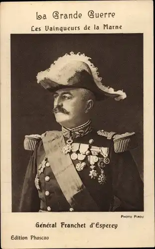 Ak La Grande Guerre, les Vainqueurs de la Marne, General Franchet d'Esperey