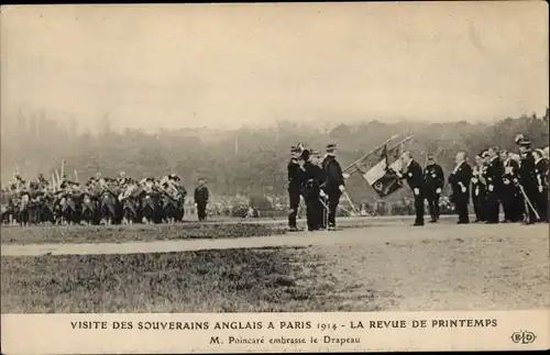 Ak Paris, Frühlings-Revue 1914, Präsident Poincaré, englisches Königspaar, Flagge