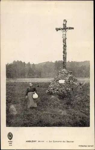 Ak Ambleny Aisne, Le Calvaire du Soutier