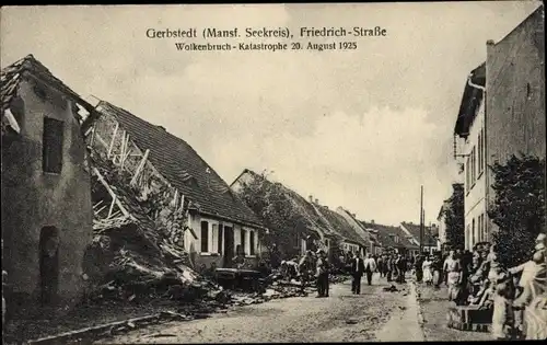 Ak Gerbstedt im Harzvorland, Wolkenbruch-Katastrophe 1925, Friedrich-Straße