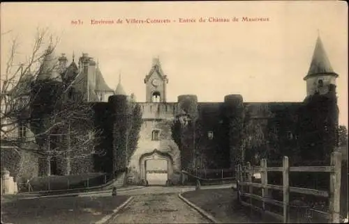 Ak Villers-Cotterêts Aisne, Eingang zum Château de Maucreux