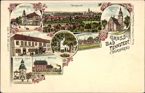 Litho Bad Tennstedt in Thüringen, St. Trinitatis Kirche, Schützenhaus, Bahnhof,Osthofer Tor,Gasthaus