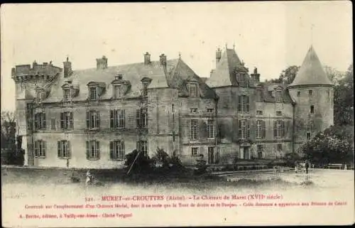 Ak Muret et Crouttes Aisne, Das Château de Muret, 17. Jahrhundert