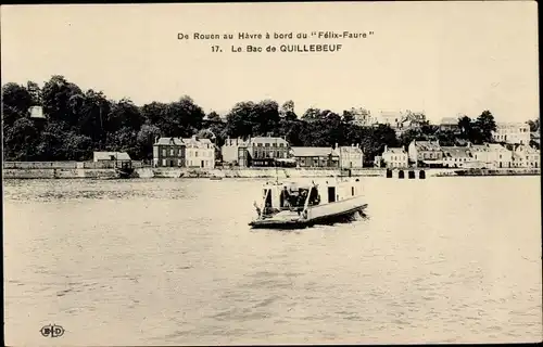 Ak Quillebeuf sur Seine Eure, La Seine, Quai et le Bac, De Rouen au Havre a bord du Felix Faure