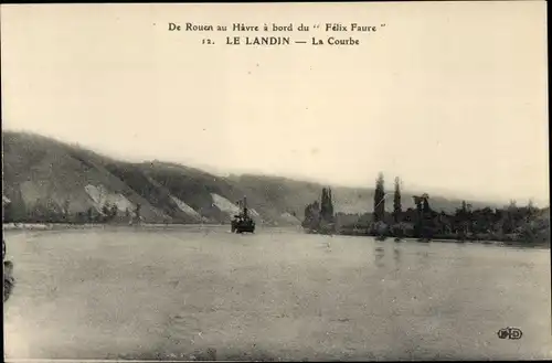 Ak Le Landin Eure, La Courbe, Von Rouen nach Le Havre an Bord der Felix Faure