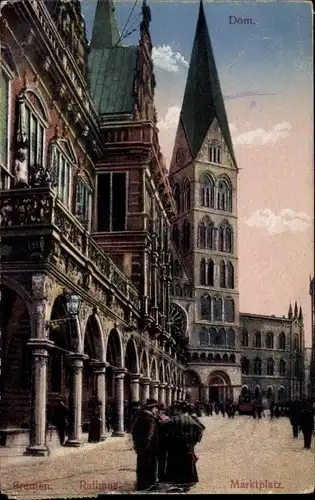 Ak Hansestadt Bremen, Rathaus, Marktplatz, Dom, Passanten