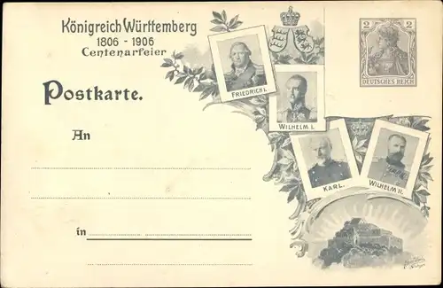 Ganzsachen Ak Königreich Württemberg, Centenarfeier 1906, Friedrich I, Wilhelm I, Karl, Wilhelm II