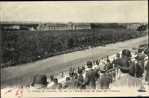 Ak Chantilly Oise, Le Champ de Courses, Blick auf das Schloss von der Spitze der Tribunen aus