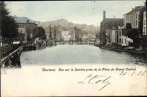 Ak Charleroi Wallonia Hennegau, Blick auf die Sambre vom Place du Grand Central aus