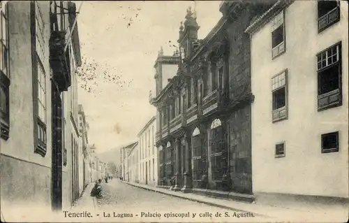 Ak La Laguna Teneriffa Kanarische Inseln Spanien, Bischofspalast und Straße von S. Agustin